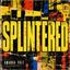 Splintered
