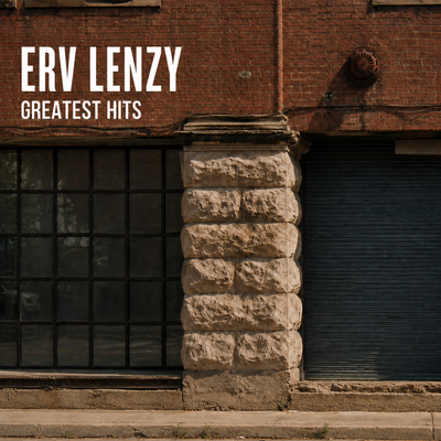 Erv Lenzy: Greatest Hits